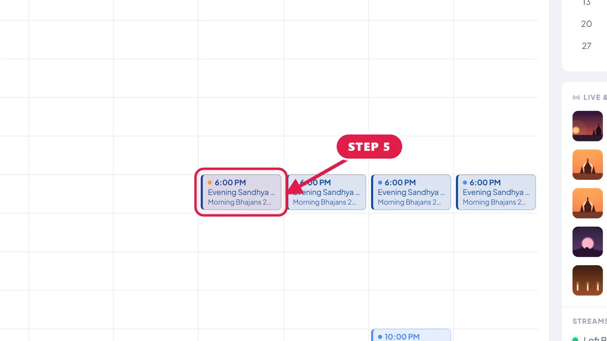 StreamOps scheduler week view with a red box around a 6:00 PM evening Sandhya aarti slot.